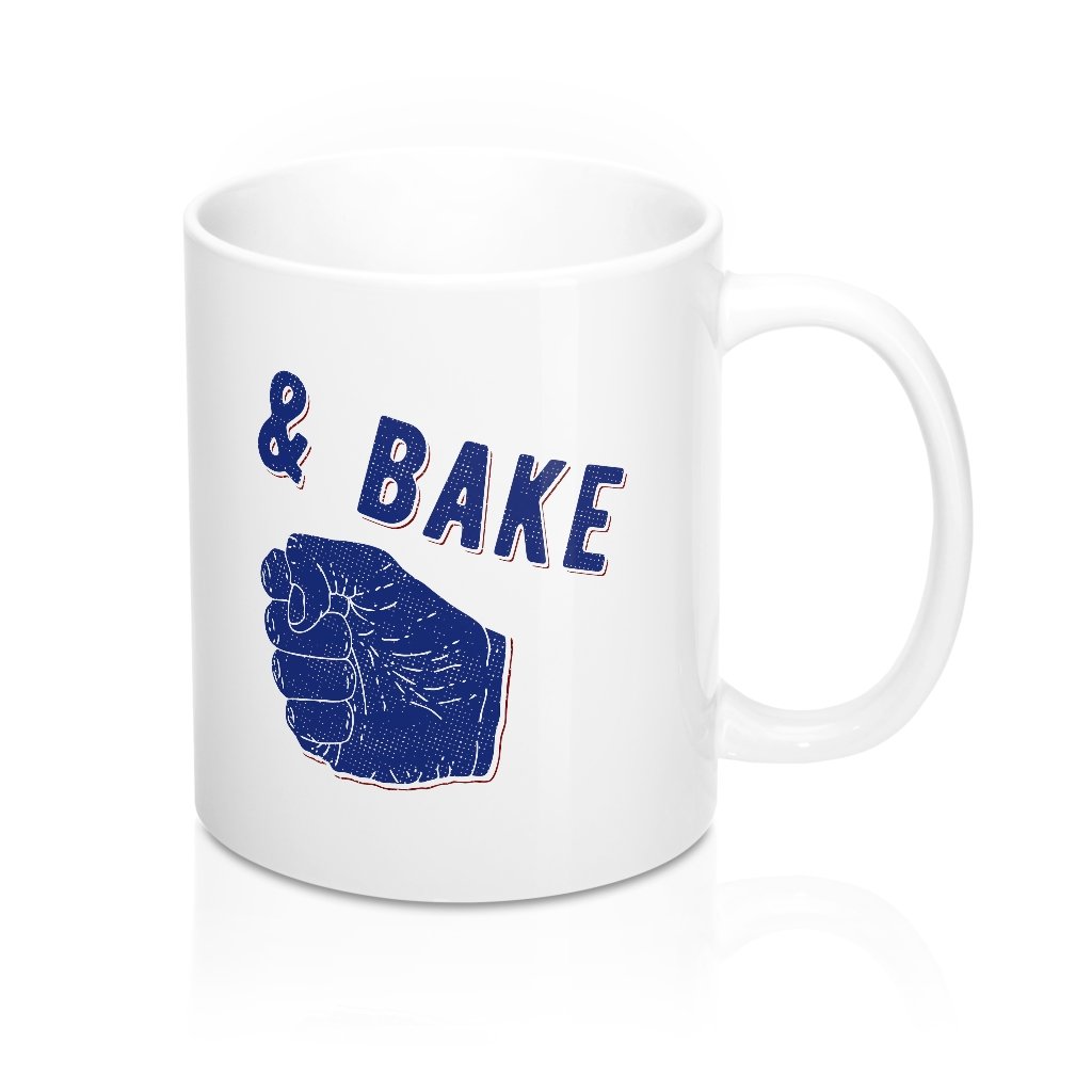 And Bake Coffee Mug - White Ceramic 11oz Durable Sublimation Print