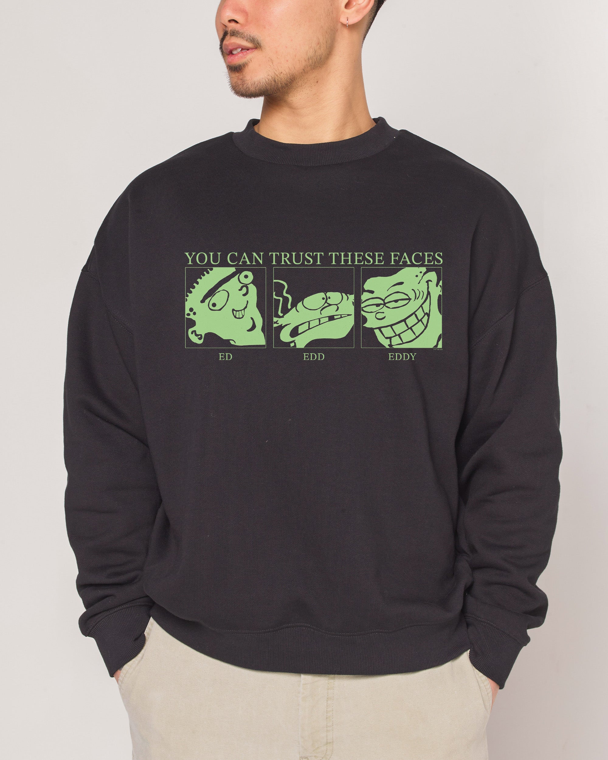 Ed Edd n Eddy You Can Trust These Faces Unisex Sweatshirt 340gsm Cotton Polyester