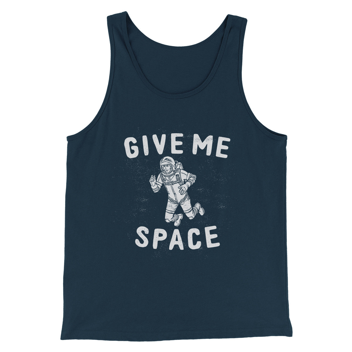 Give Me Space Men/Unisex Tank Top - Combed Ring-Spun Cotton Modern Fit