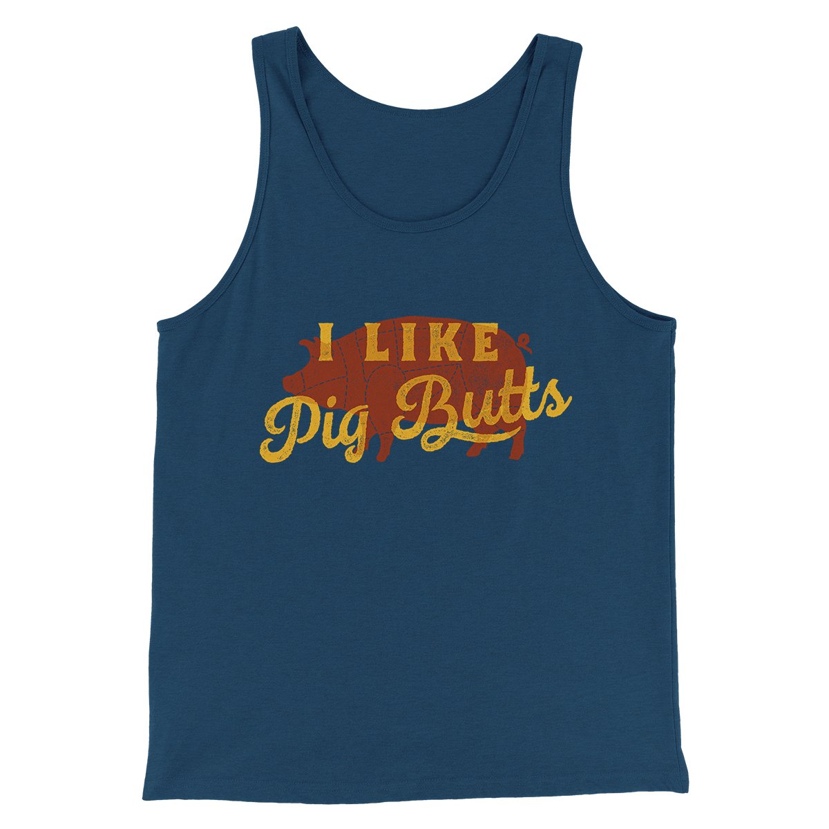 I Like Pig Butts Funny Unisex Tank Top - Combed Ring-Spun Cotton Modern Fit
