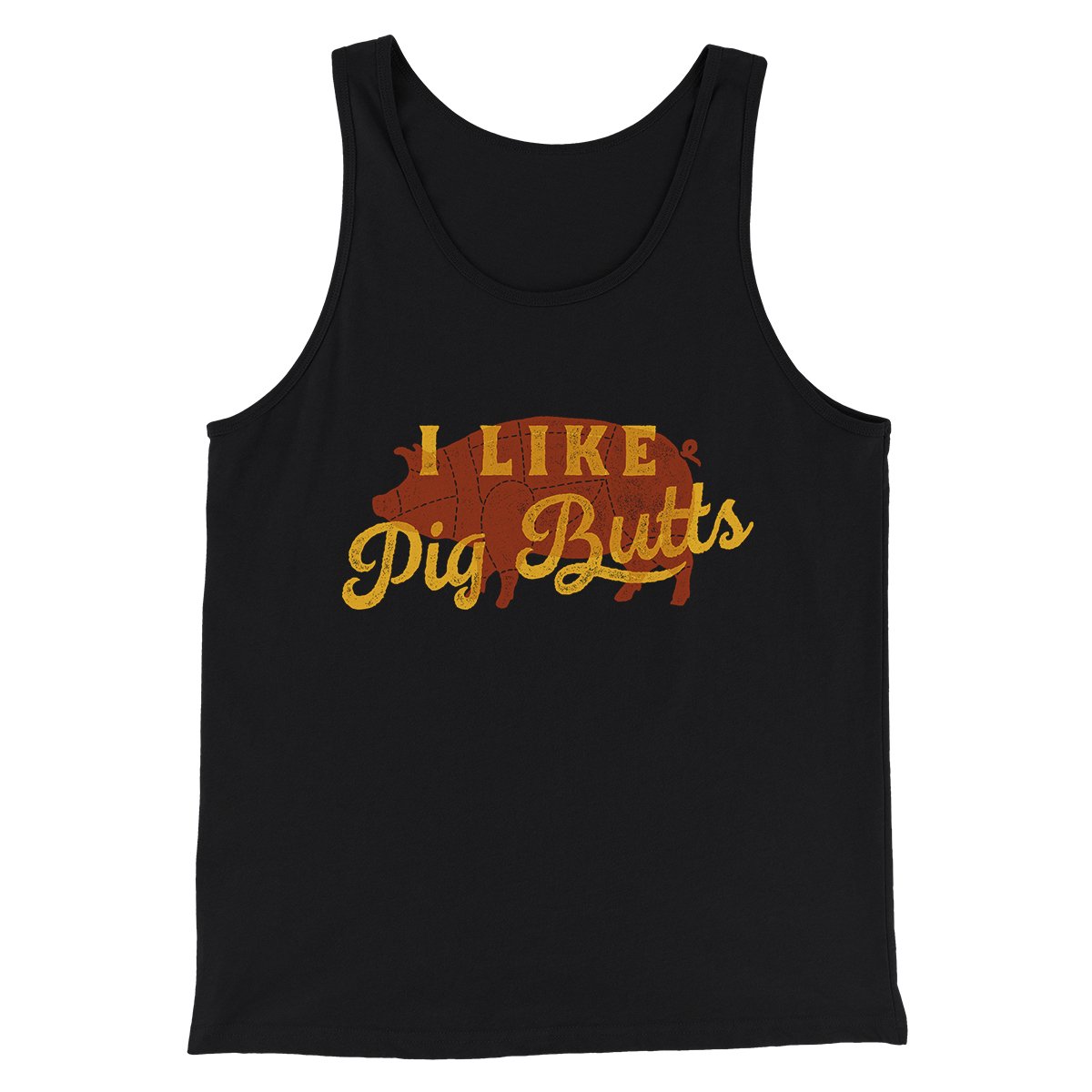 I Like Pig Butts Funny Unisex Tank Top - Combed Ring-Spun Cotton Modern Fit