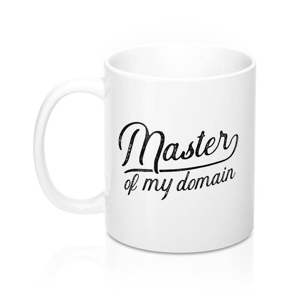 Master of My Domain Ceramic Coffee Mug - White 11oz Durable Sublimation Print