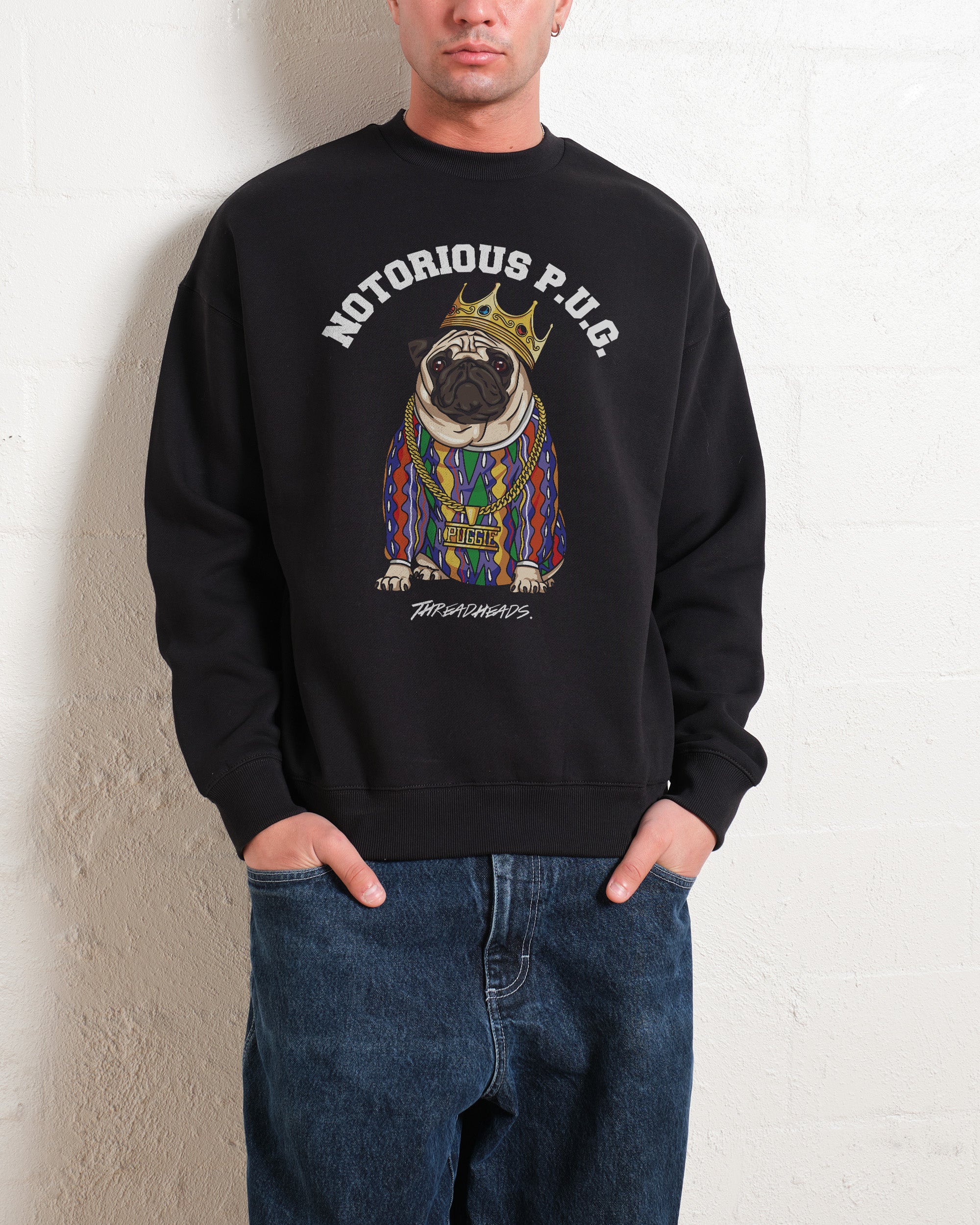 Notorious PUG Sweatshirt Unisex Graphic 80% Cotton 340gsm Thick Fabric