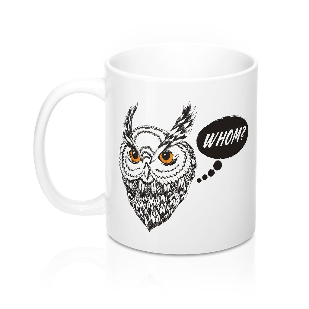 Whom? Grammar Owl Ceramic Coffee Mug - 11oz White Durable